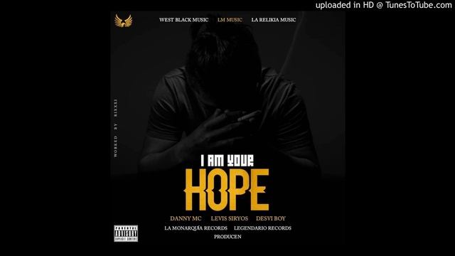 Levis Siryos( I AM YOUR HOPE ) ft Danny MC and Desvi Boy смотреть онлайн