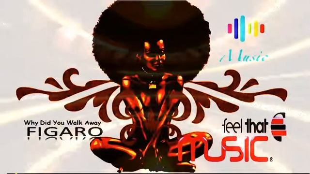 Figaro ~ Why Did You Walk Away ~ Reggae Music смотреть онлайн