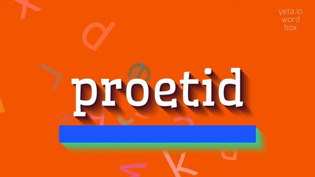 PROETID - How to pronounce Proetid? смотреть онлайн