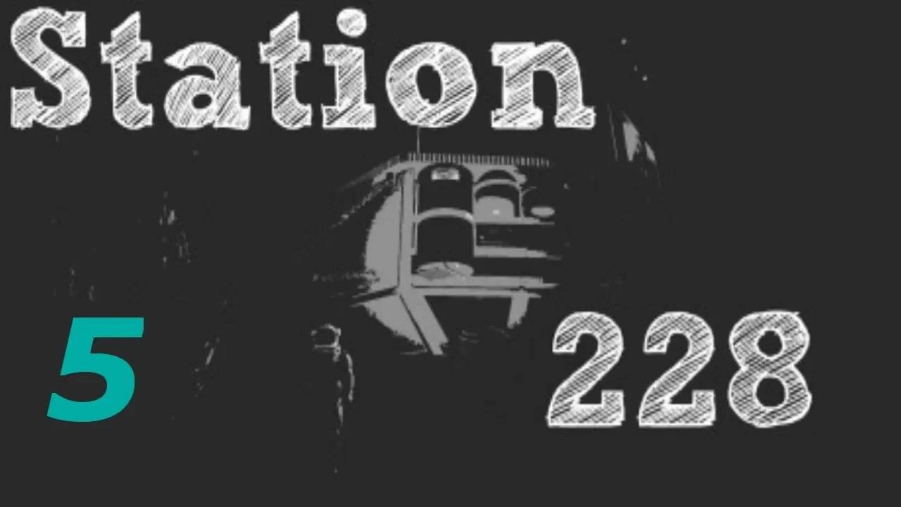 Прохождение Station 228 #5 ФИНАЛ