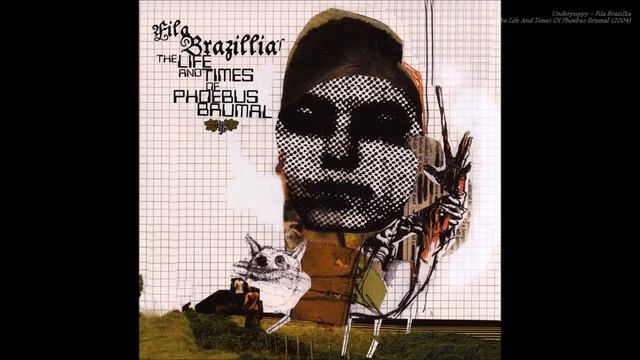 Underpuppy – Fila Brazillia | The Life And Times Of Phoebus Brumal 2004 смотреть онлайн