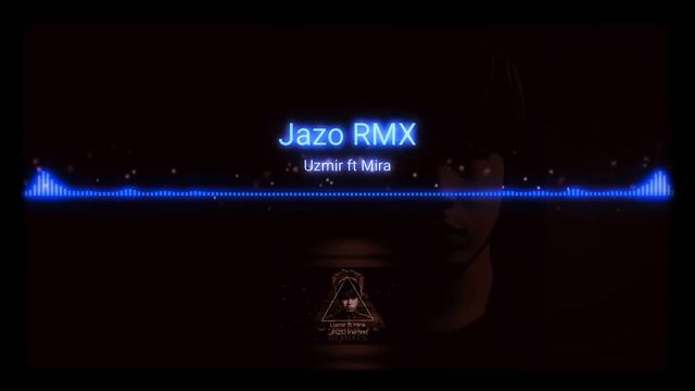 Uzmir fr Mira JAZO RMX. ( Orginal Mix ) смотреть онлайн