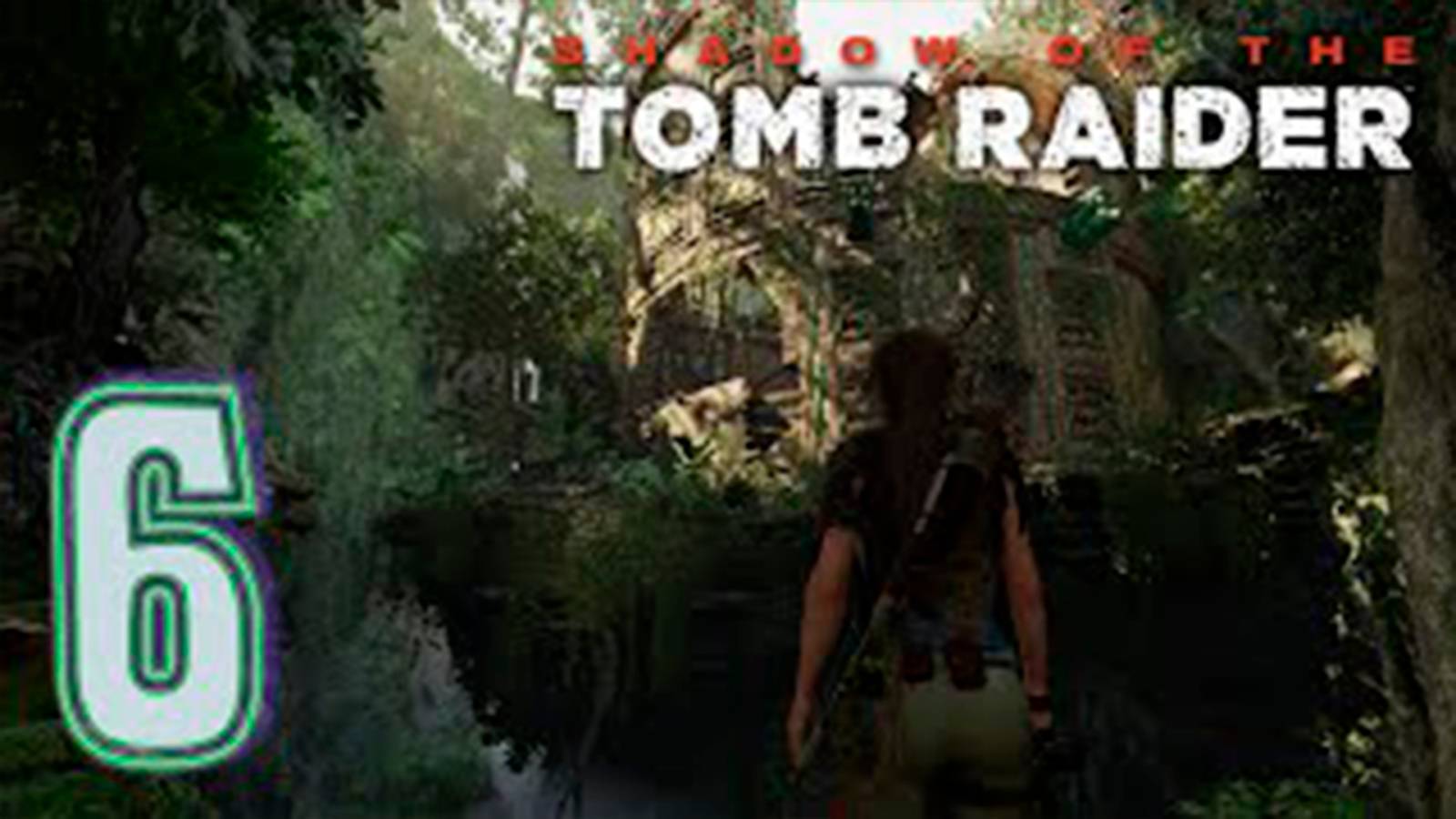 Прохождение Shadow of the Tomb Raider. Без комментов. Часть 6