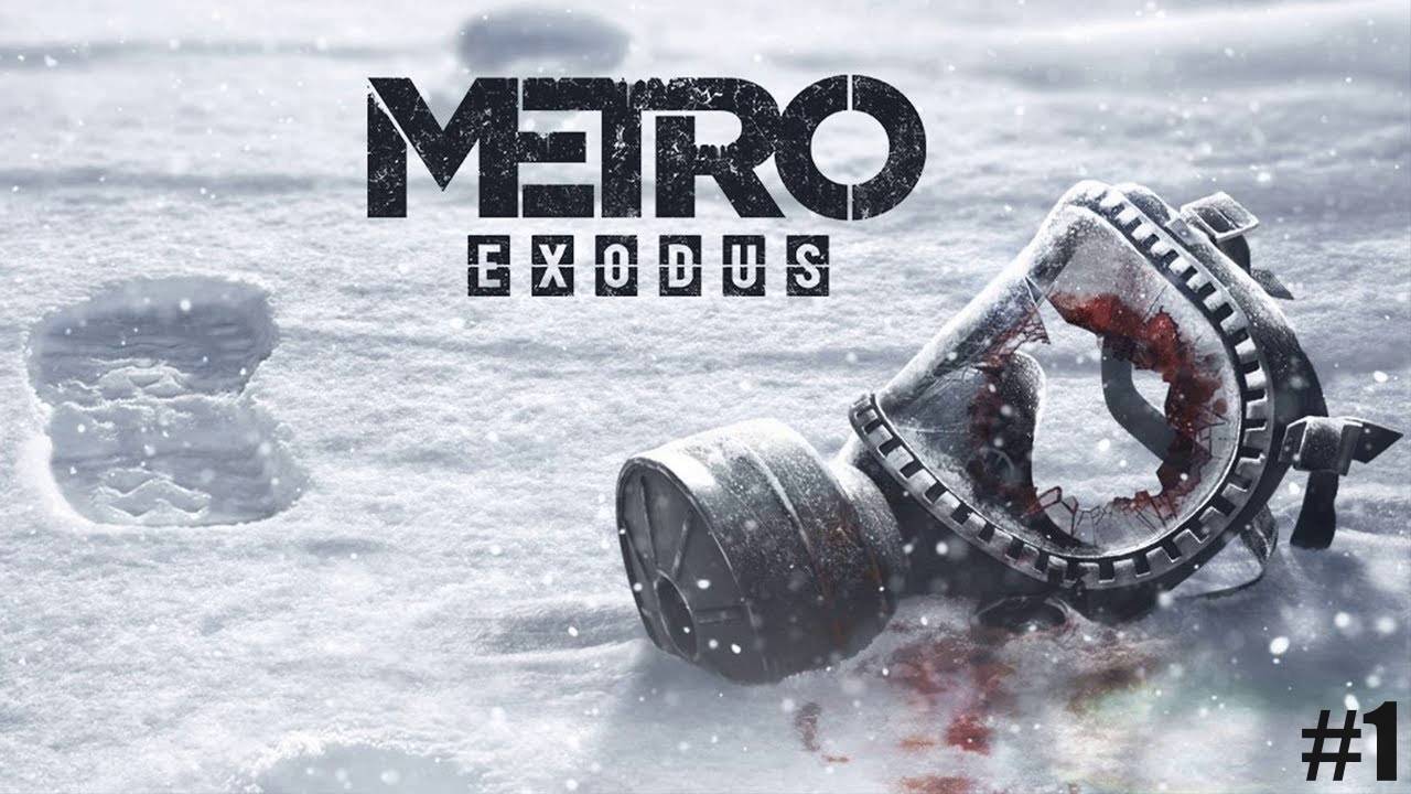 Прохождение Metro Exodus Серия 1 Побег из Метро смотреть онлайн
