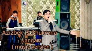 Azizbek Juraev - Jangara (2020) Азизбек Чураев - Чангара ( 2020)