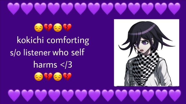 kokichi x listener video | kokichi comforting s/o listener who self harms смотреть онлайн