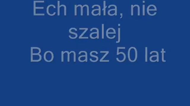 Maryla Rodowicz - Ech Mała (Lyrics)