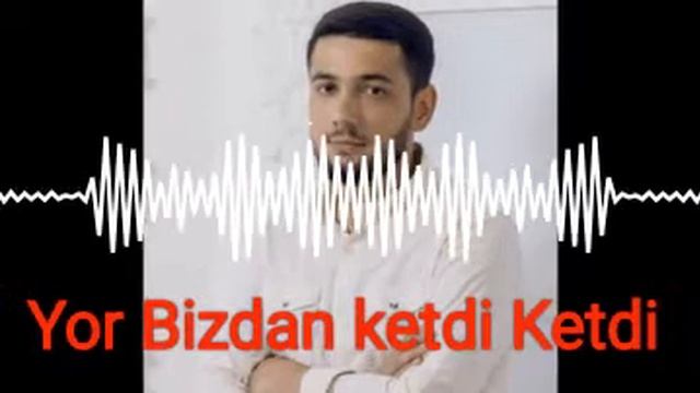 Jaloliddin Ahmadaliev .  Yor Bizdan Ketdi . Original Version