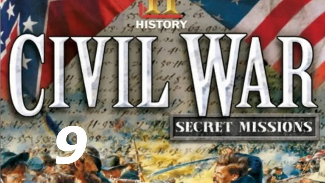 Прохождение Гражданская война в Америке 2: Секретные миссии #9 (Captain Blazer's Scouts)
