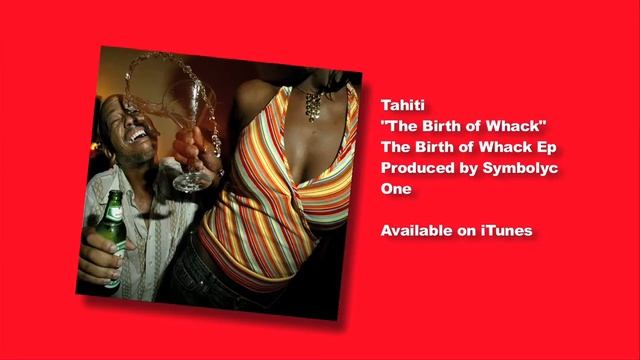 Tahiti -The Birth Of Whack produced by S1 aka Symbolyc One смотреть онлайн