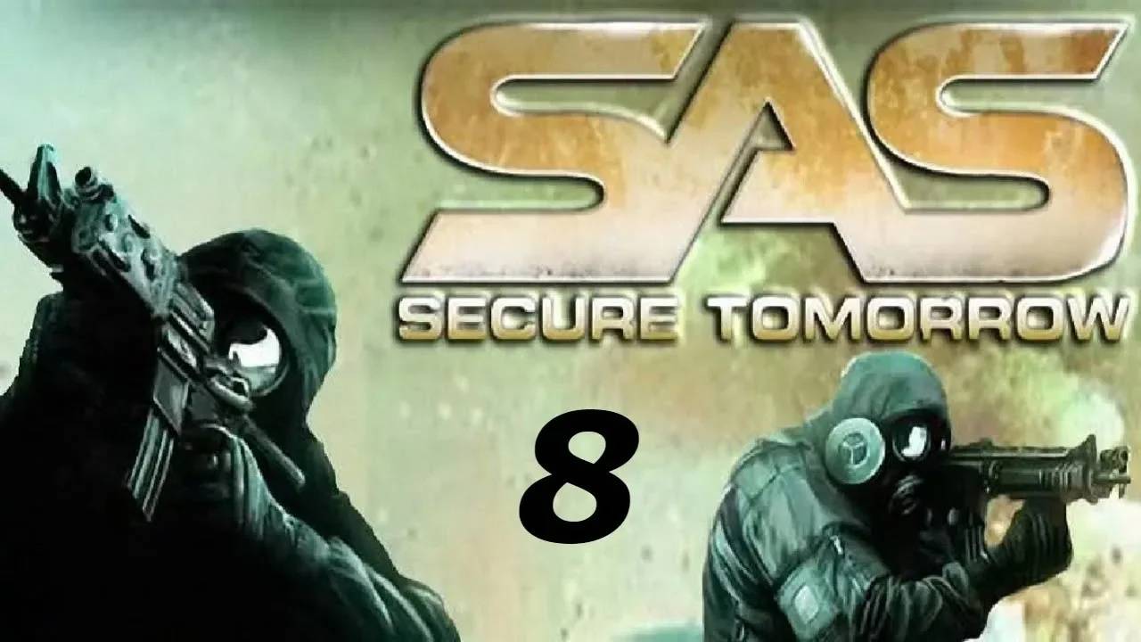 Прохождение SAS - Secure Tomorrow #8 (Научная база _Кэмп Сенчури_)