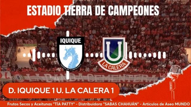 D. IQUIQUE vs U LA CALERA смотреть онлайн