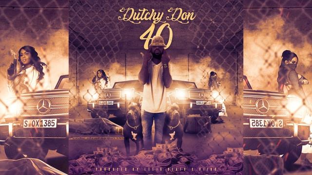 Dutchy Don - "40" (official audio) смотреть онлайн