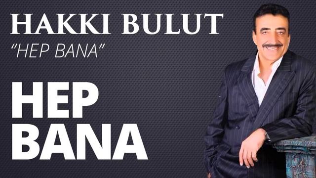 Hakkı Bulut - Hep Bana Enstürümantal