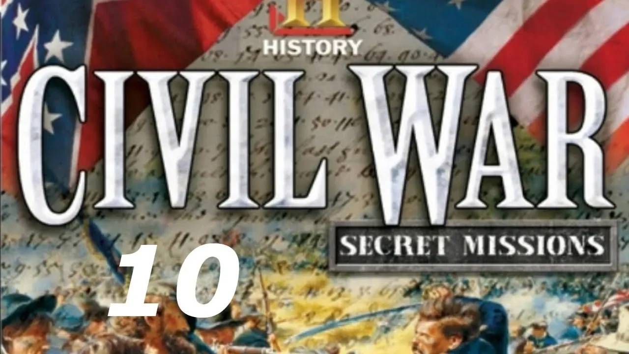 Прохождение Гражданская война в Америке 2: Секретные миссии #10 (The Fall of Vicksburg)