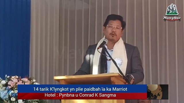 14 tarik Kyllalyngkot 2023 yn plie paidbah ïa ka Marriot Hotel : Pynbna u Conrad K Sangma смотреть онлайн