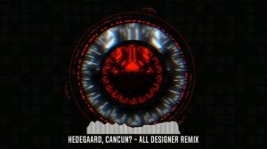 HEDEGAARD, CANCUN? - All Designer (Avenos Remix)