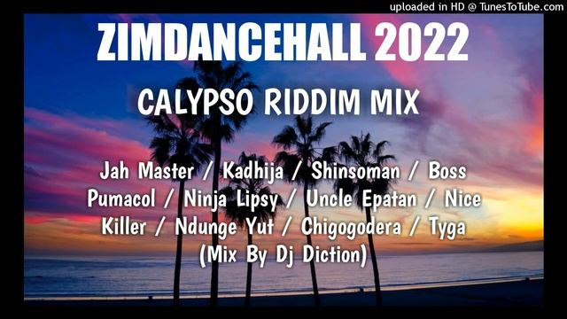 Calypso Riddim Songs Playlist 2022 (Calypso Riddim Mix By Dj Diction) Zimdancehall Mix 2022 смотреть онлайн