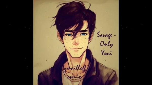Savage - Only You (izmailloff remix)