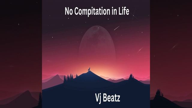 No Compitation in Life смотреть онлайн