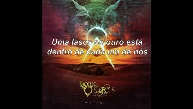BORN OF OSIRIS - White Nile (Legendado Português) смотреть онлайн
