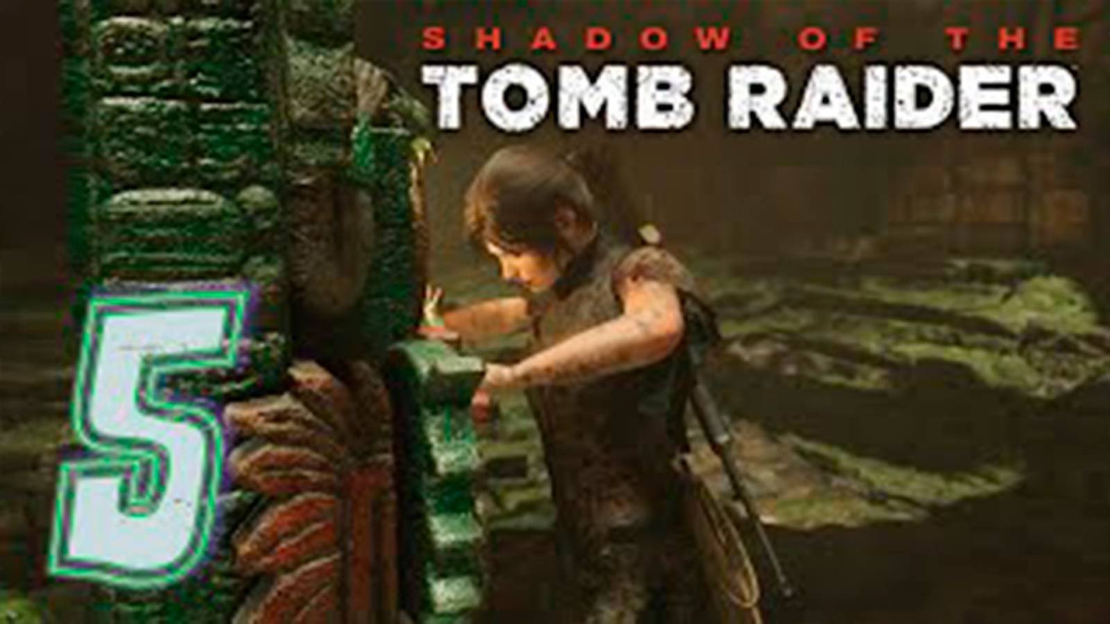 Прохождение Shadow of the Tomb Raider. Без комментов. Часть 5