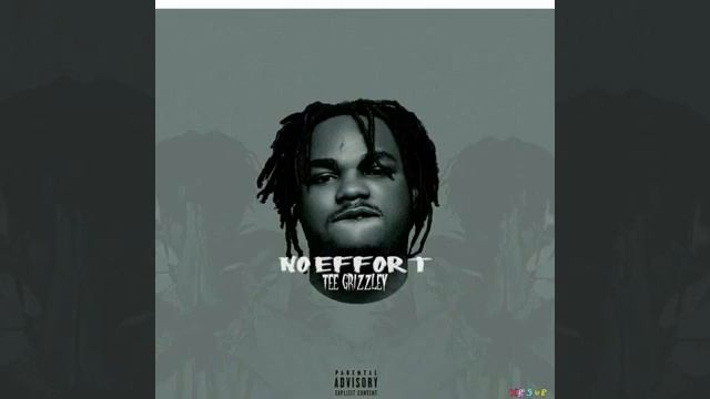 Tee Grizzly No Effort Lyrics In Description Official Audio смотреть онлайн