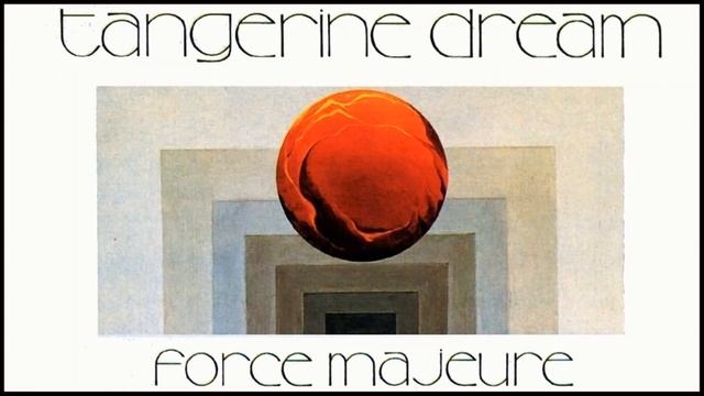 Tangerine Dream - Force Majeure смотреть онлайн