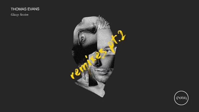 Thomas Evans - Glassy Session (Superstrobe Remix) смотреть онлайн