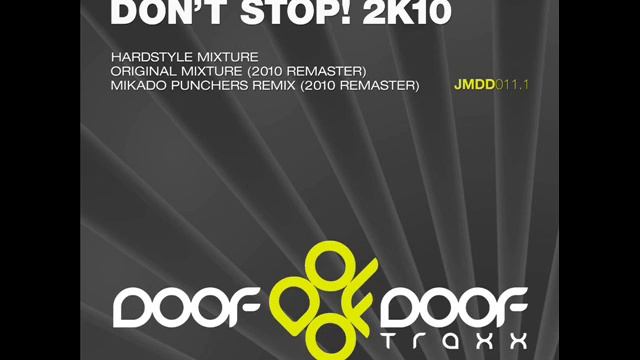 Alpha Bass & Ruff Headz - Don't Stop! (Mikado Punchers Remix 2K10 Remaster) [Official] смотреть онлайн