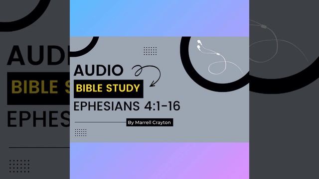 Ephesians 4:1-16 | Unity in the Body of Christ | Audio Bible Study смотреть онлайн