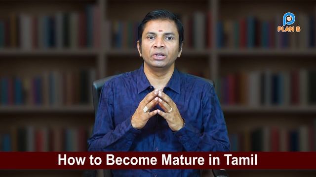 How to become Mature in Tamil | Maturity in Tamil | Tamil Motivation Video | смотреть онлайн