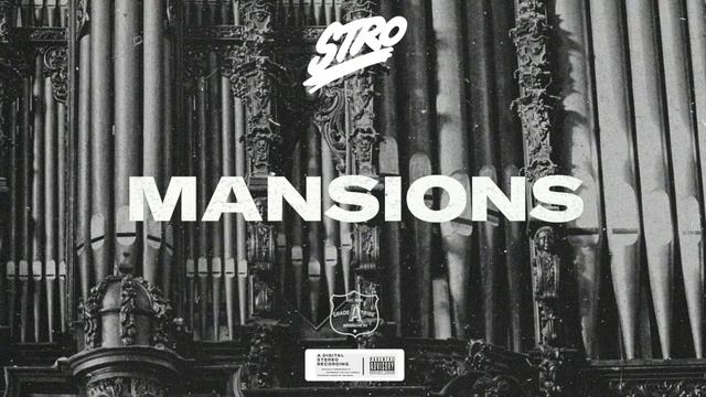 STRO - Mansions (Prod. by Kenneth English) смотреть онлайн