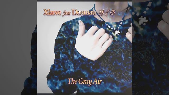 The Gray Air (Vocal Mix) смотреть онлайн