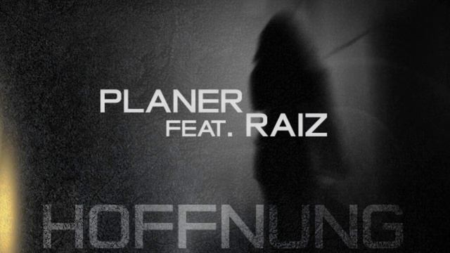PLANER feat RAIZ - HOFFNUNG смотреть онлайн