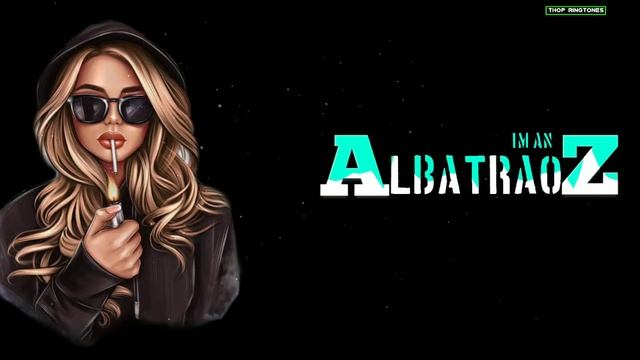 I'm an Albatraoz Ringtone || THOP RINGTONE || (Download Link 👇) смотреть онлайн