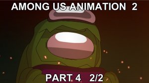Among Us Animation 2 Part 4 - Trapped 2/2 (перезалив)