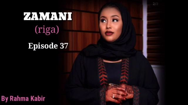 Zamani (Riga kowa da irin ta shi)Epi 37 смотреть онлайн