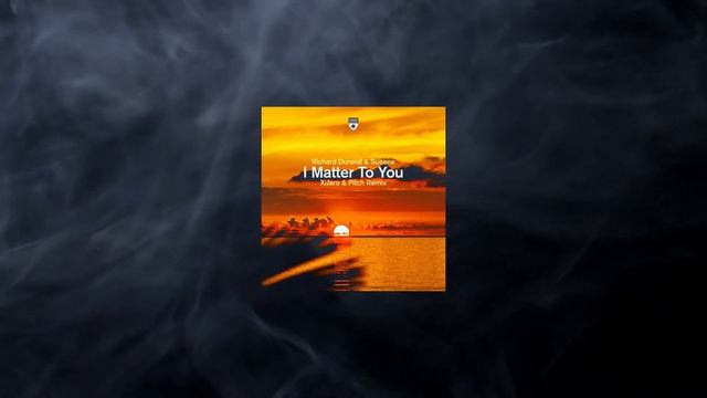 Richard Durand & Susana - I Matter To You (XiJaro & Pitch Extended Remix) смотреть онлайн
