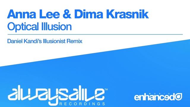 Anna Lee & Dima Krasnik - Optical Illusion (Daniel Kandi's Illusionist Mix) [OUT NOW] смотреть онлайн