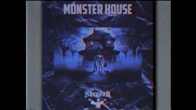 SHRVDOR - MONSTER HOUSE смотреть онлайн