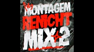 MONTAGEM RENICHT MIX 2-(SLOWED)DJ ZRED DA DZ7