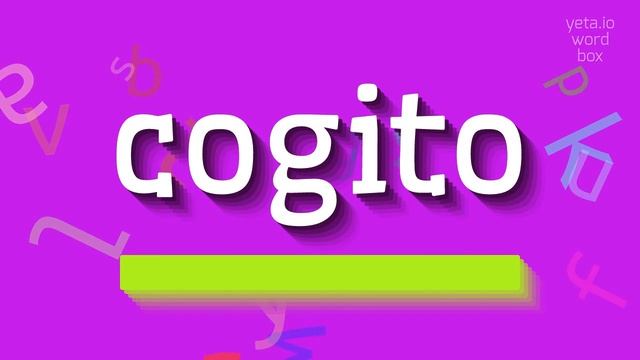 COGITO - How to pronounce it? смотреть онлайн