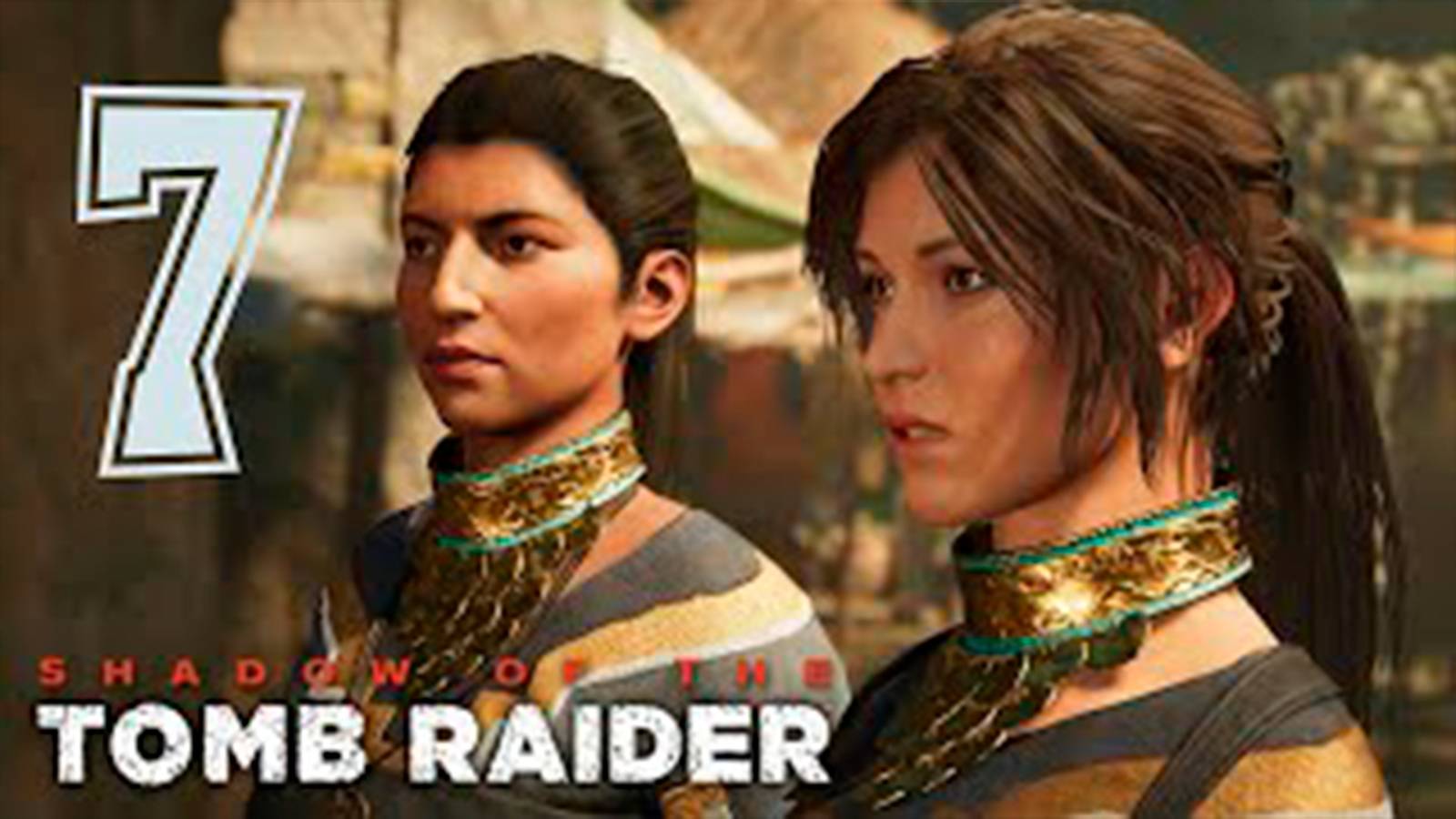 Прохождение Shadow of the Tomb Raider. Без комментов. Часть 7