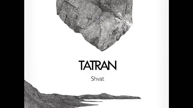 TATRAN - Shvat смотреть онлайн