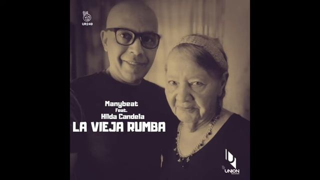 UR249 Manybeat Feat Hilda Candela La Vieja Rumba смотреть онлайн