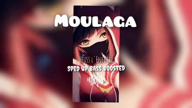 Moulaga Heuss L'Enfoiré (sped Up Bass Boosted) Remix