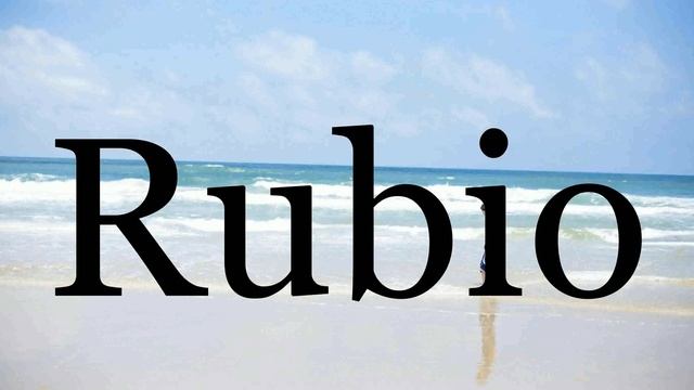 How To Pronounce Rubio🌈🌈🌈🌈🌈🌈Pronunciation Of Rubio смотреть онлайн