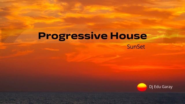 Progressive House - Organic House - LIVE Set Dj Edu Garay 🔴