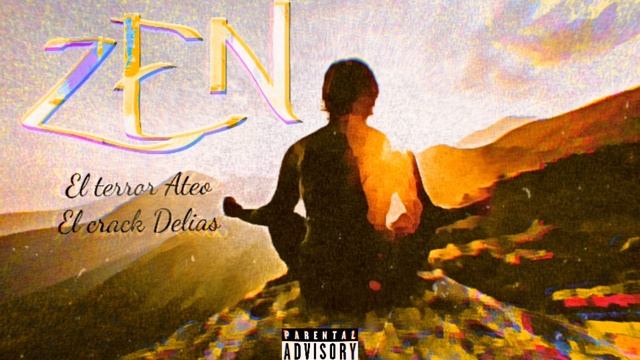 Ateo Ft. Delias - ZEN (Official Audio) смотреть онлайн